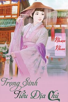 Trọng Sinh Tiểu Địa Chủ