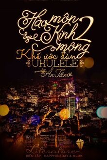 Hào Môn Kinh Mộng II: Khế Ước Đàn Ukulele
