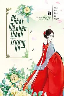 Đệ Nhất Mỹ Nhân Thành Trường An