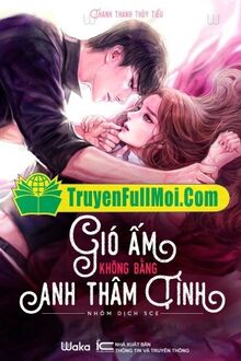 Gió Ấm Không Bằng Anh Thâm Tình