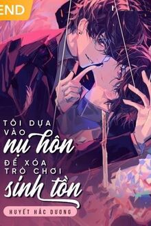Tôi Dựa Vào Nụ Hôn Để Xóa Trò Chơi Sinh Tồn