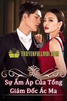 Sự Ấm Áp Của Tổng Giám Đốc Ác Ma