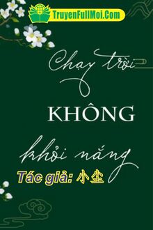 Chạy Trời Không Khỏi Nắng