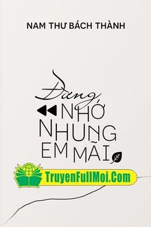 Đừng Luôn Nhớ Thương Em