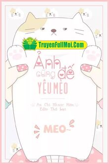 Ảnh Đế Cũng Yêu Mèo
