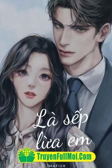 Là Sếp Lừa Em