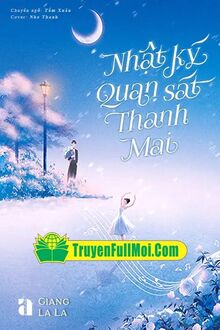 Nhật Ký Quan Sát Thanh Mai