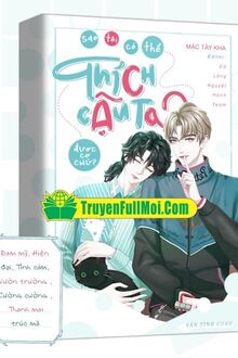 Sao Tôi Có Thể Thích Cậu Ta Được?