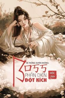 Hệ Thống Xuyên Nhanh: Boss Phản Diện Đột Kích
