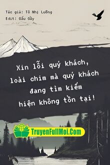 Loài Chim Mà Quý Khách Đang Tìm Kiếm Hiện Không Tồn Tại