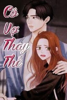 Cô Vợ Thay Thế