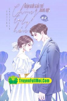 Toàn Giới Giải Trí Đang Đợi Chúng Ta Ly Hôn