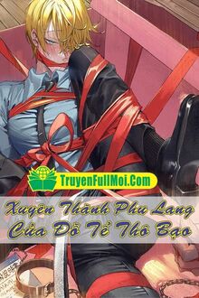 Xuyên Thành Phu Lang Của Đồ Tể Thô Bạo