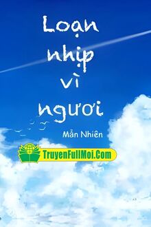 Loạn Nhịp Vì Người