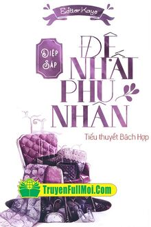 Đệ Nhất Phu Nhân - Diệp Sáp