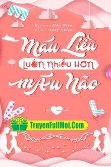 Máu Liều Luôn Nhiều Hơn Máu Não